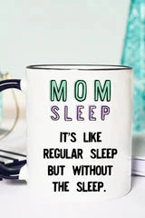 Mom Sleep Mug