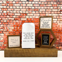 6x6 Remember If We Get Caught Funny Friend Gift Home Décor