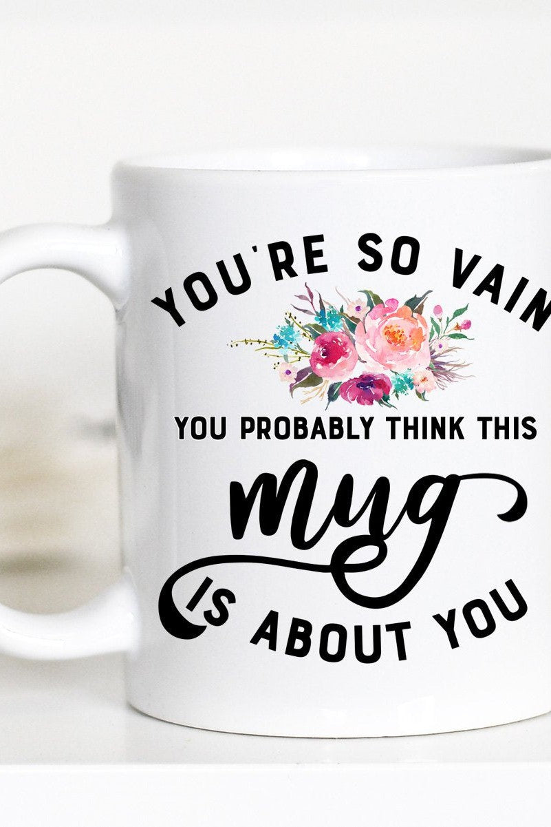 You're so Vain Mug